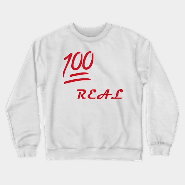 100% Real / No Fakes Allowed Crewneck Sweatshirt by X the Boundaries